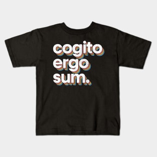 Cogito Ergo Sum - Descartes Philosophy Quote Kids T-Shirt